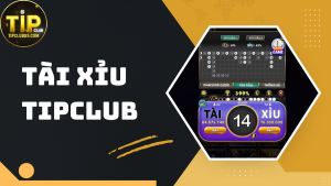 Tài xỉu TIPCLUB - Tiết lộ bí quyết chơi từ các các cao thủ