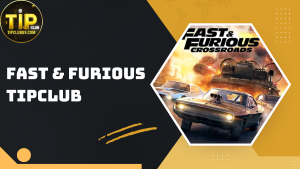 Fast & Furious TIPCLUB – Jackpot siêu khủng chờ bạn chinh phục